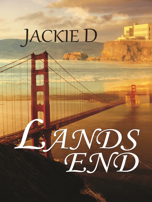 Title details for Lands End by Jackie D - Available